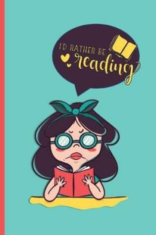 Cover of I'd Rather Be Reading