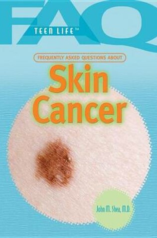 Cover of Frequently Asked Questions about Skin Cancer