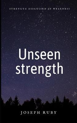 Book cover for Unseen strength