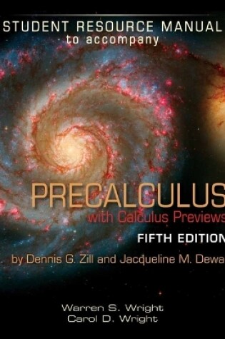 Cover of Student Resource Manual To Accompany Precalculus With Calculus Previews