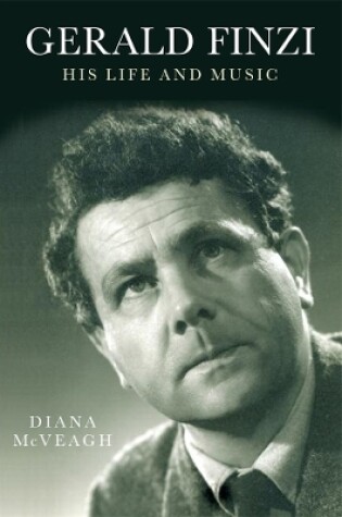 Cover of Gerald Finzi: His Life and Music