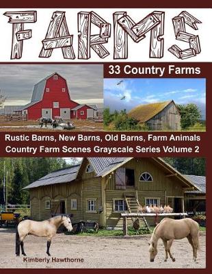 Book cover for Farms 33 Country Farms Grayscale Adult Coloring Book