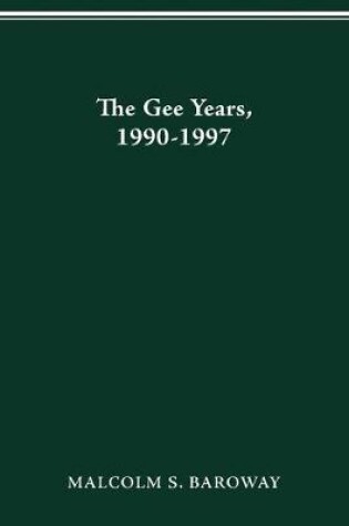 Cover of The Gee Years, 1990-1997