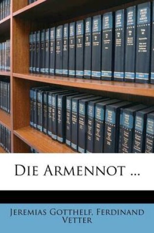 Cover of Die Armennot ...