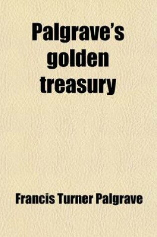 Cover of Palgrave's Golden Treasury