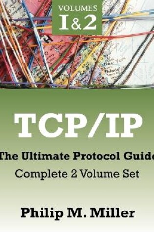 Cover of TCP/IP - The Ultimate Protocol Guide