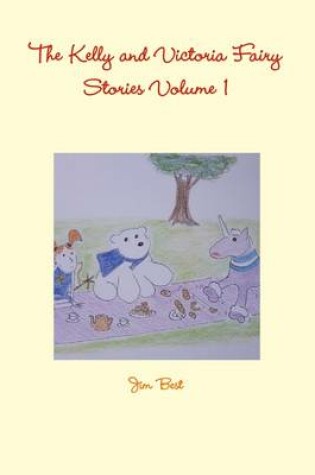 Cover of The Kelly and Victoria Fairy Stories Volume 1