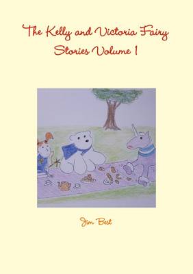 Book cover for The Kelly and Victoria Fairy Stories Volume 1