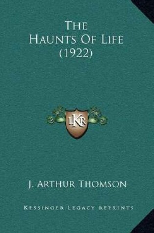 Cover of The Haunts of Life (1922)