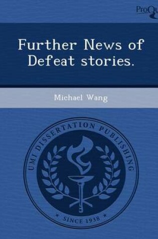 Cover of Further News of Defeat Stories