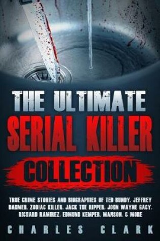 Cover of The Ultimate Serial Killer Collection