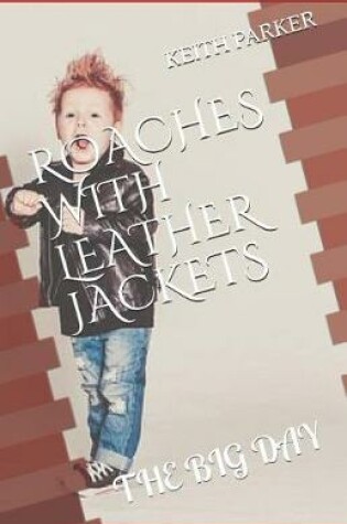 Cover of Roaches in Leather Jackets