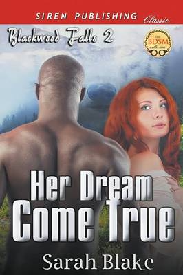Book cover for Her Dream Come True [Blackwood Falls 2] (Siren Publishing Classic)