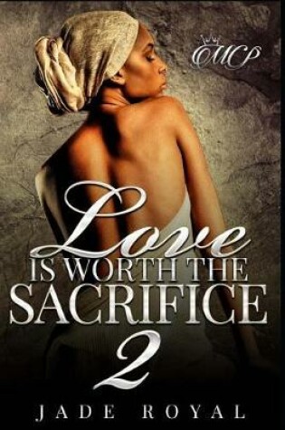 Cover of Love Is Worth the Sacrifice 2