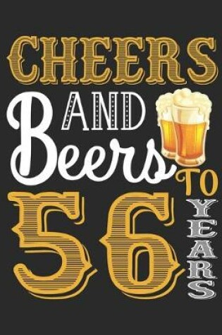 Cover of Cheers And Beers To 56 Years