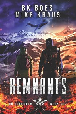 Book cover for Remnants - No Tomorrow Book 6