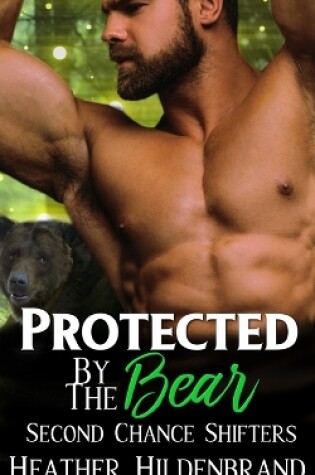 Cover of Protected By The Bear