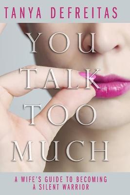 Book cover for You Talk Too Much