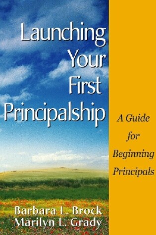Cover of Launching Your First Principalship