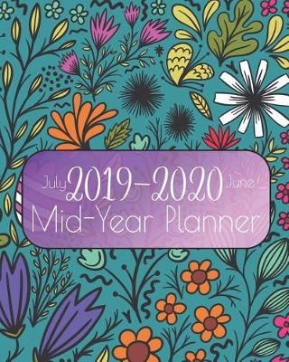 Book cover for July 2019-2020 June Mid-Year Planner