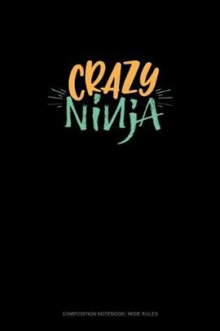 Cover of Crazy Ninja