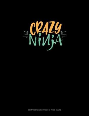 Book cover for Crazy Ninja