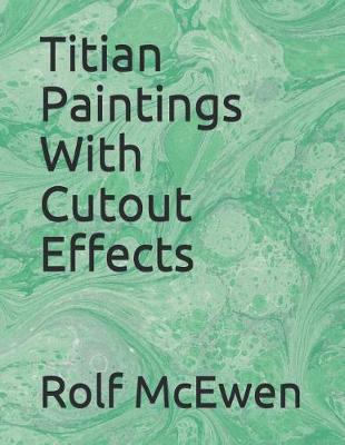 Book cover for Titian Paintings with Cutout Effects