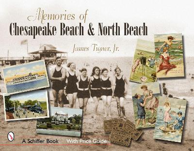 Book cover for Memories of Chesapeake Beach & North Beach, Maryland