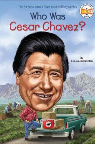 Cover of Who Was Cesar Chavez?