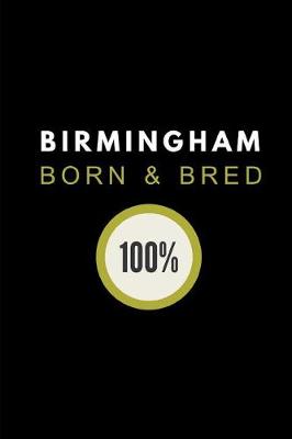 Book cover for Birmingham Born & Bred 100%