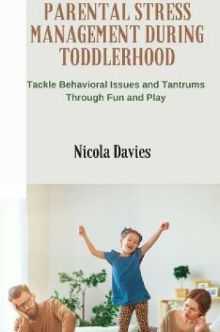 Cover of Parental Stress Management During Toddlerhood