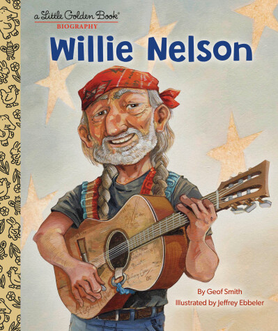 Book cover for Willie Nelson: A Little Golden Book Biography