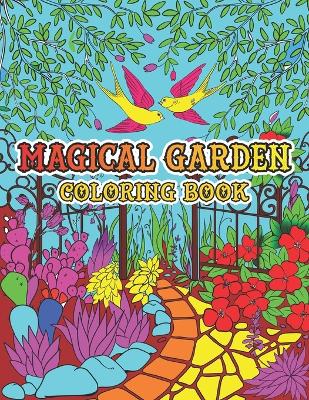 Book cover for Magical Garden Coloring Book