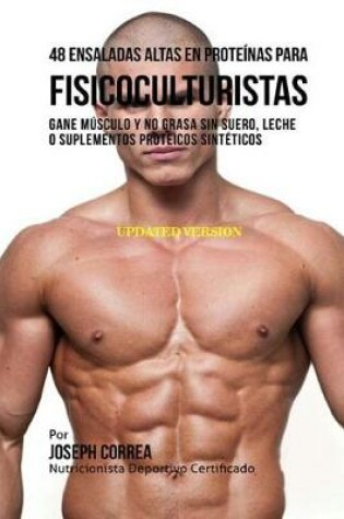 Cover of 48 Ensaladas Altas En Proteinas Para Fisicoculturistas