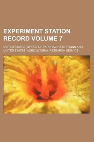 Cover of Experiment Station Record Volume 7