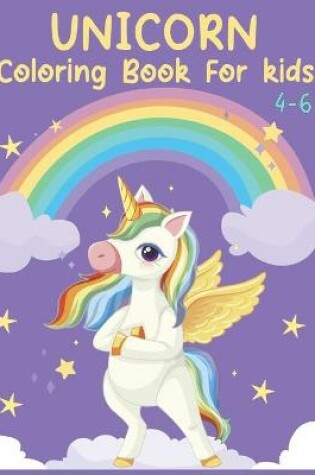 Cover of Unicorn Coloring Book for Kids 4-6