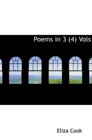 Cover of Poems in 3 (4) Vols