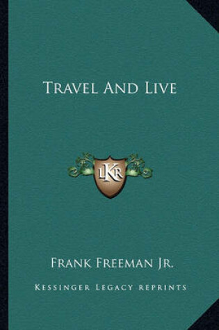 Cover of Travel and Live