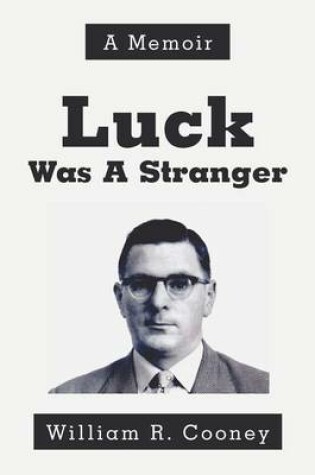 Cover of Luck Was A Stranger