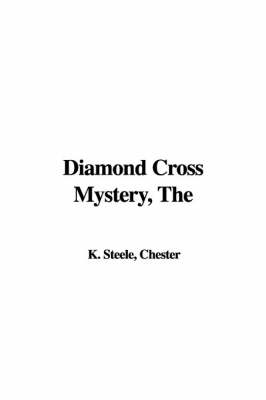 Book cover for The Diamond Cross Mystery