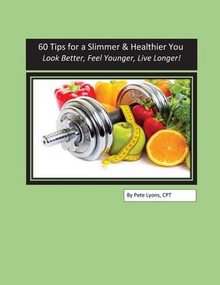 Book cover for 60 Tips for a Slimmer and Healthier You