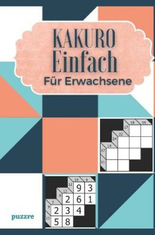 Cover of Kakuro Einfach Für Erwachsene