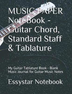 Book cover for MUSIC PAPER NoteBook - Guitar Chord, Standard Staff & Tablature