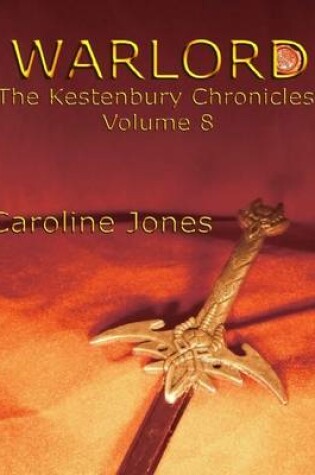 Cover of The Kestenbury Chronicles, Vol 8: Warlord