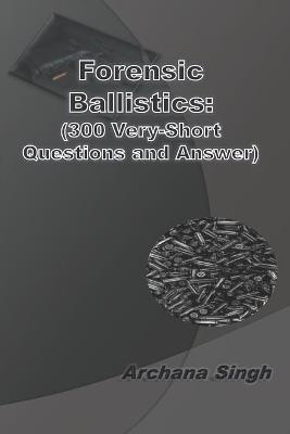 Book cover for Forensic Ballistics