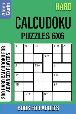 Book cover for Hard Calcudoku Puzzles 6x6 Book for Adults