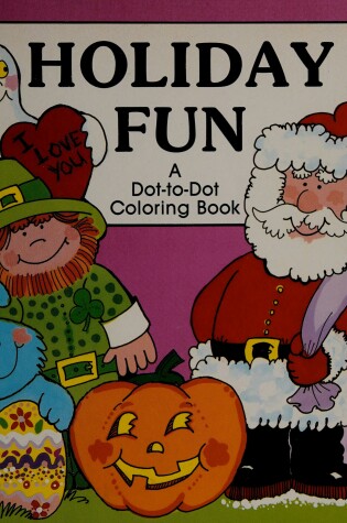 Cover of Holiday Fun Dot-To-Dot