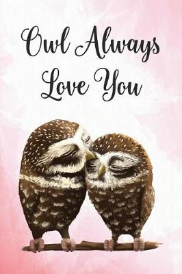 Book cover for Owl Always Love You