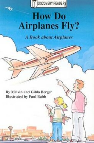 Cover of How Do Airplanes Fly?