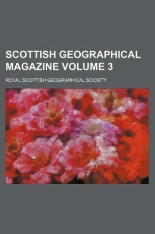 Cover of Scottish Geographical Magazine Volume 3